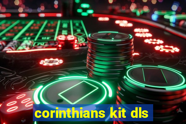 corinthians kit dls